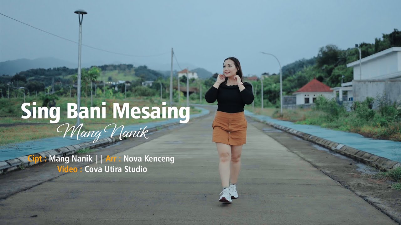 SING BANI MESAING - Mang Nanik (Official Music Video)