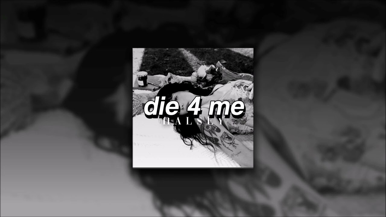 Halsey, Die 4 Me | slowed + reverb |