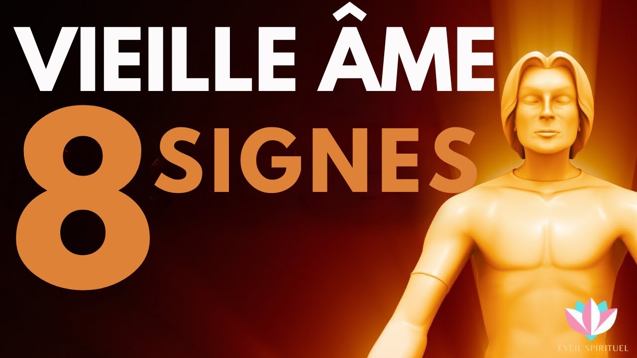 8 SIGNES qui prouvent que tu es une VIEILLE ÂME