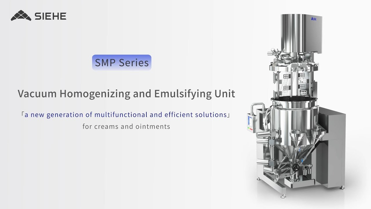 SMP Multifunctional High-Efficiency Vacuum Homogenizing and Emulsifying Unit - SIEHE Group