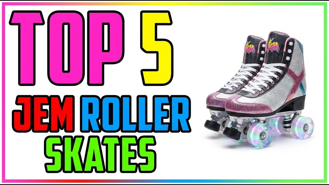 TOP 5 Best Jem Roller Skates 2026 | A Fun and Stylish Skate for Kids and Adults