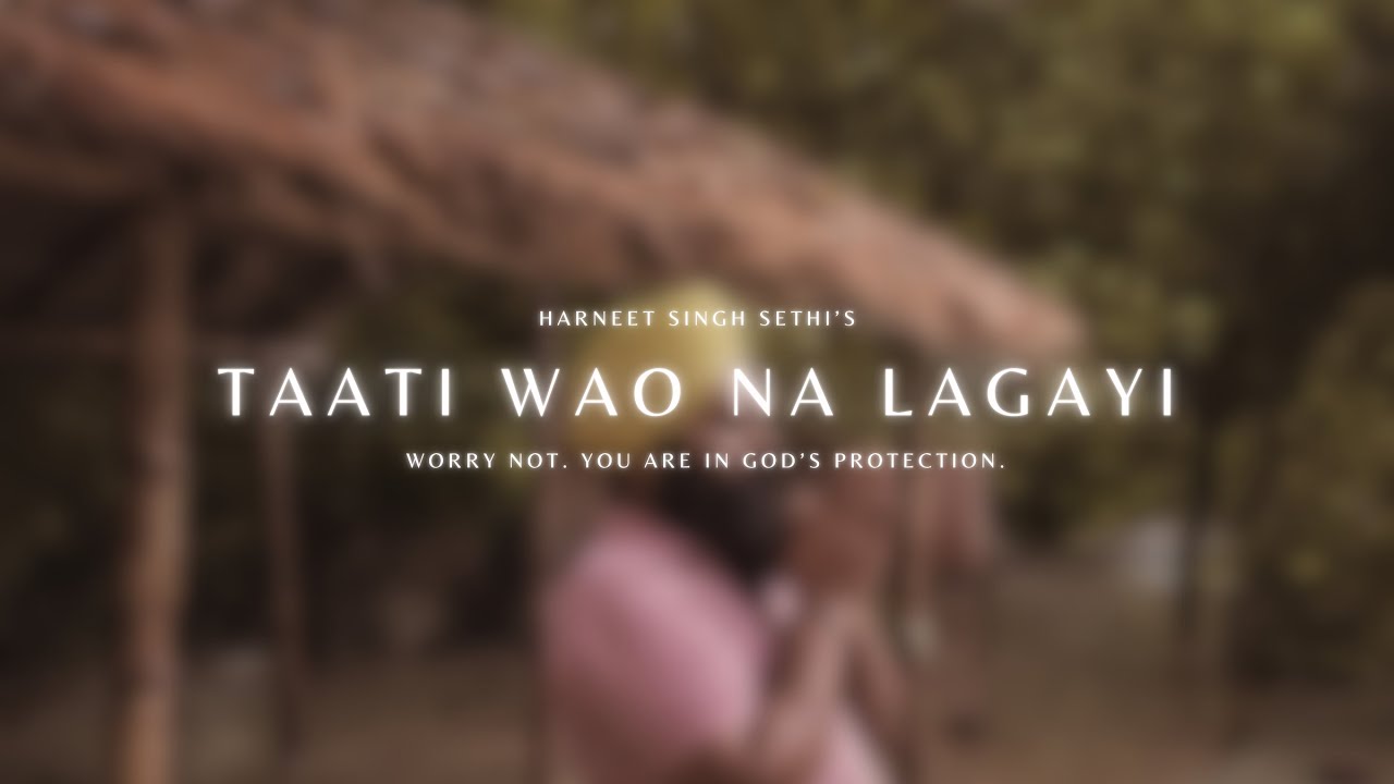 Taati Wao Na Lagayi | Harneet Singh Sethi (ft. Johal MuSick)