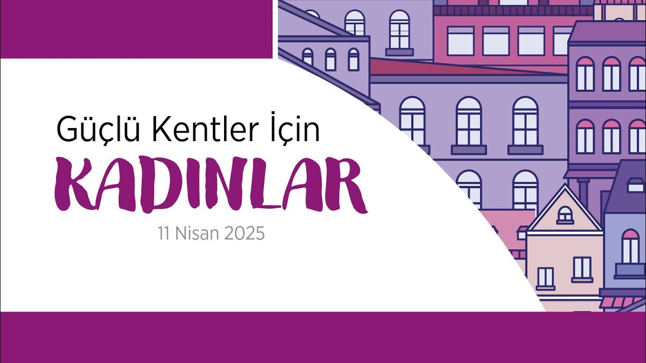 Güçlü Kentler İçin Kadınlar