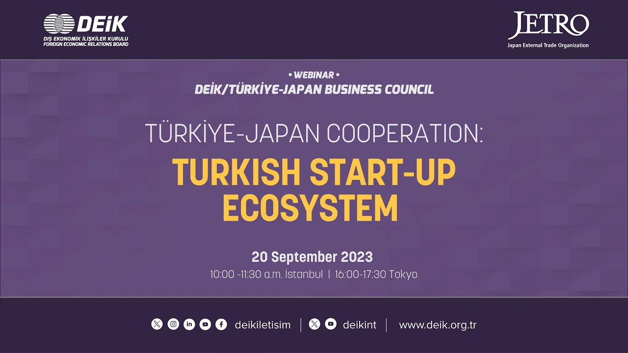 DEİK WEBINAR: TÜRKIYE-JAPAN COOPERATION 