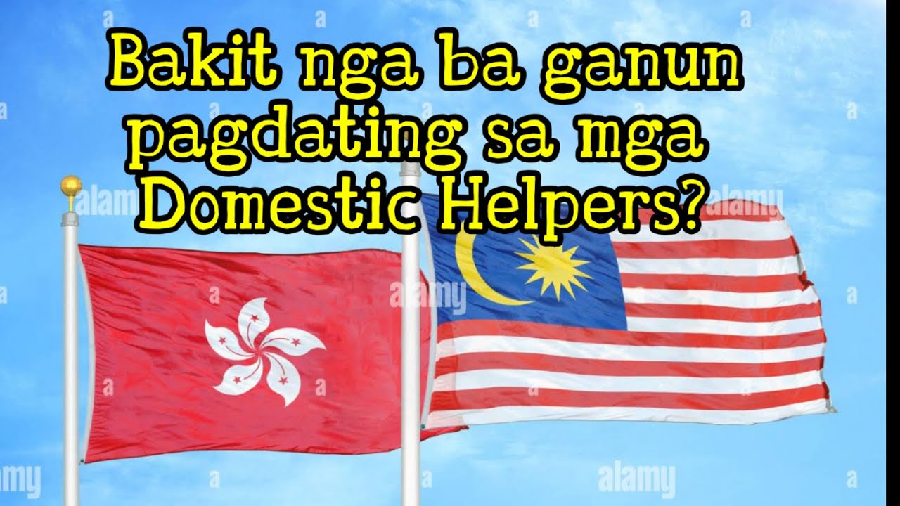 Ano ba ang difference ng Malaysia at Hong Kong pagdating sa mga policies para sa Domestic Helpers?