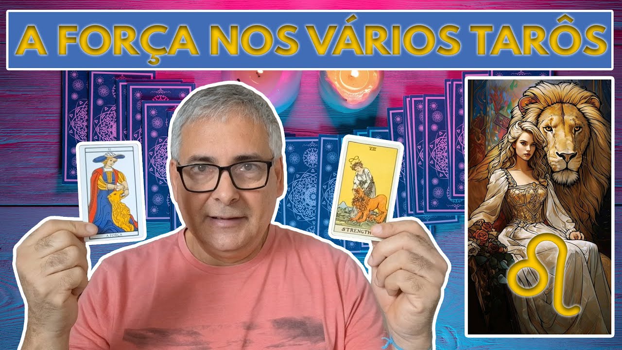 A FORÇA NOS VÁRIOS TARÔS