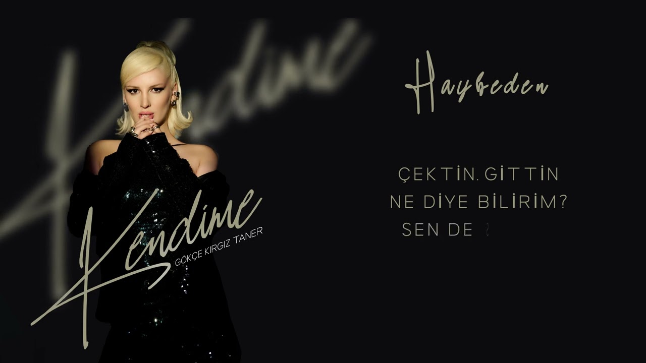 Gökçe Kırgız Taner - Haybeden (Lyric Video)