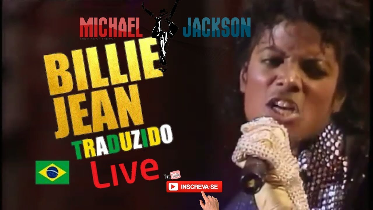 Michael Jackson Billie Jean traduzido em português live créditos na descrição