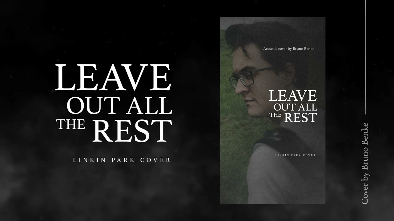 Leave out all the rest