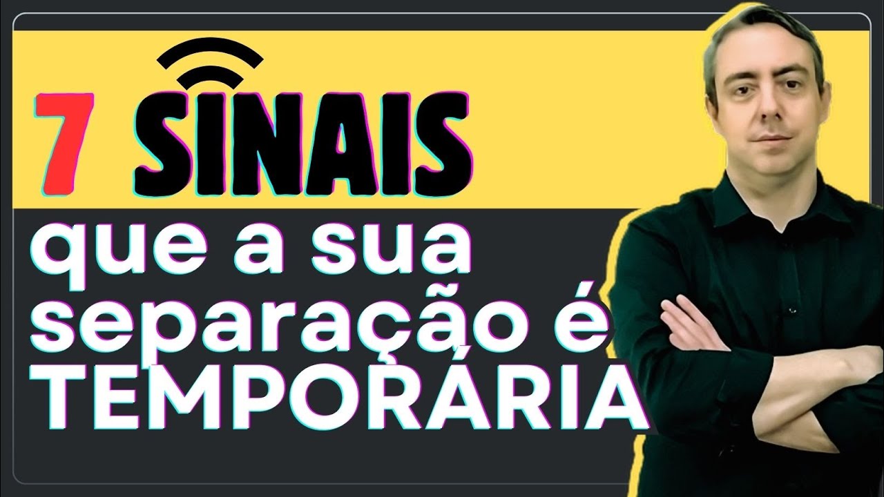 7 sinais que sua separação é temporária e o(a) ex cônjuge irá voltar
