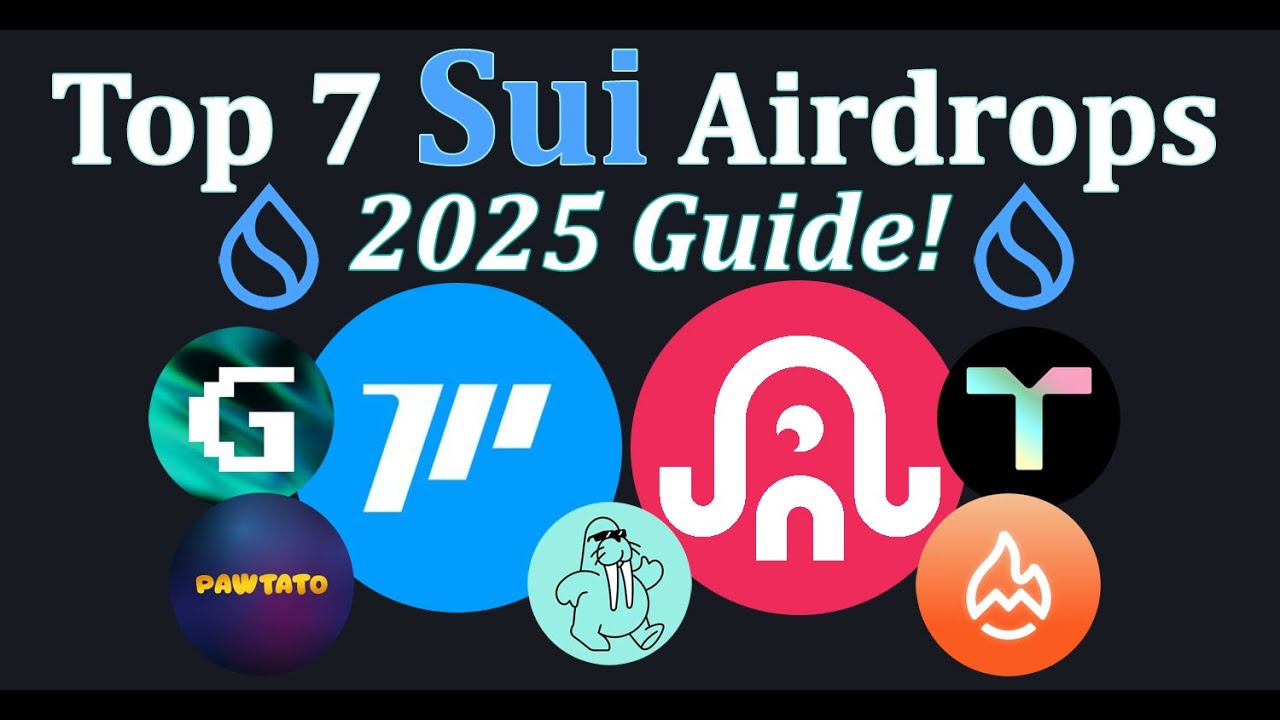 Top 7 Sui Ecosystem Airdrops You NEED to Farm in 2025! 🚀