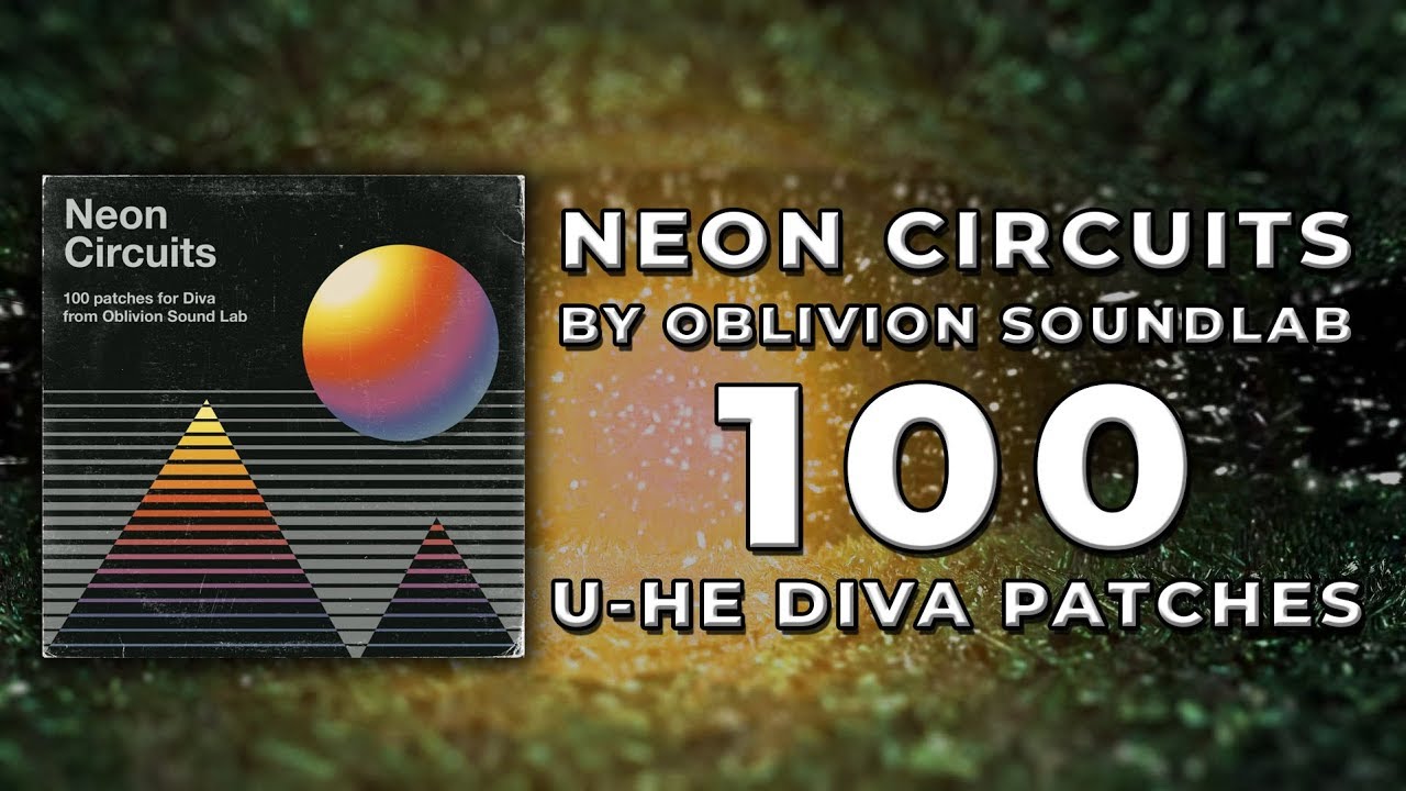 Neon Circuits - 100 U-He Diva Patches by Oblivion SoundLab