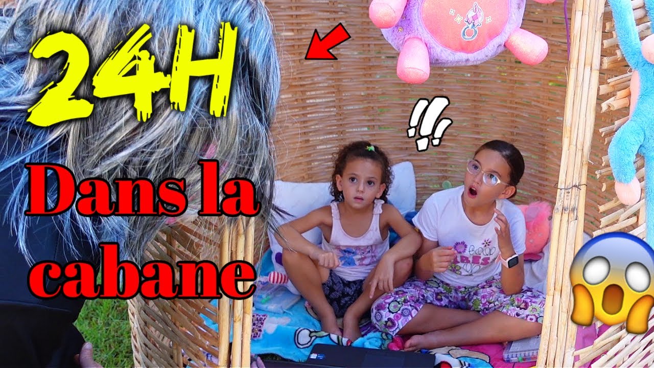 24H DANS la CABANE de MASSILYA et KAMILIA