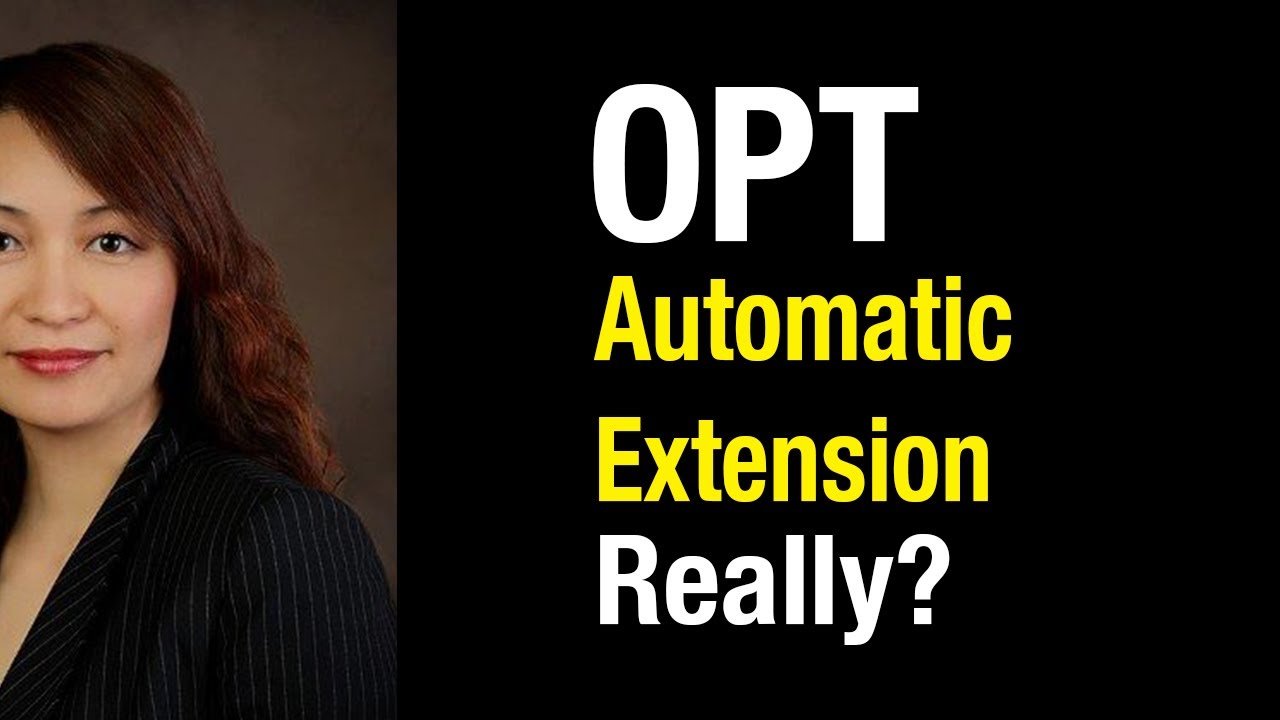 Extend OPT Automatically (OPT to H 1B) Cap Gap Rule