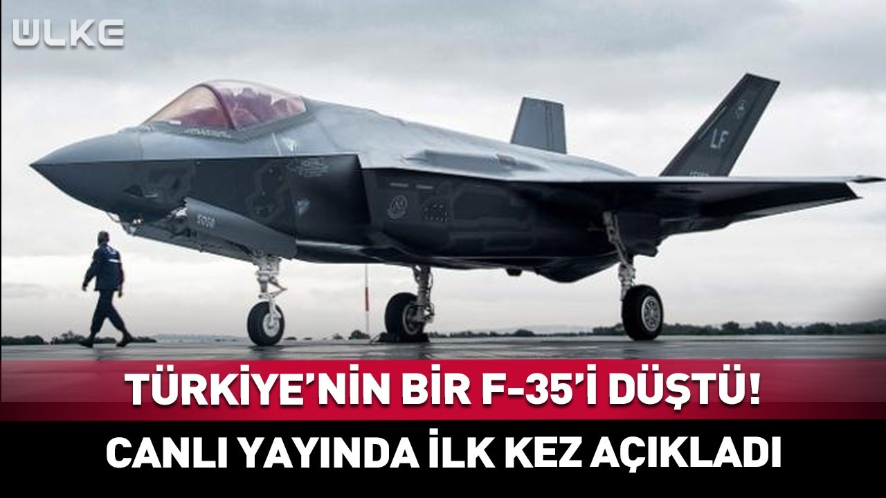 T&uuml;rkiye'nin Bir F-35'i D&uuml;şt&uuml;! Canlı Yayında İlk Kez A&ccedil;ıkladı