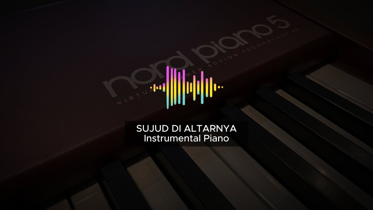 SUJUD DI ALTARNYA - Instrumental Worship Piano