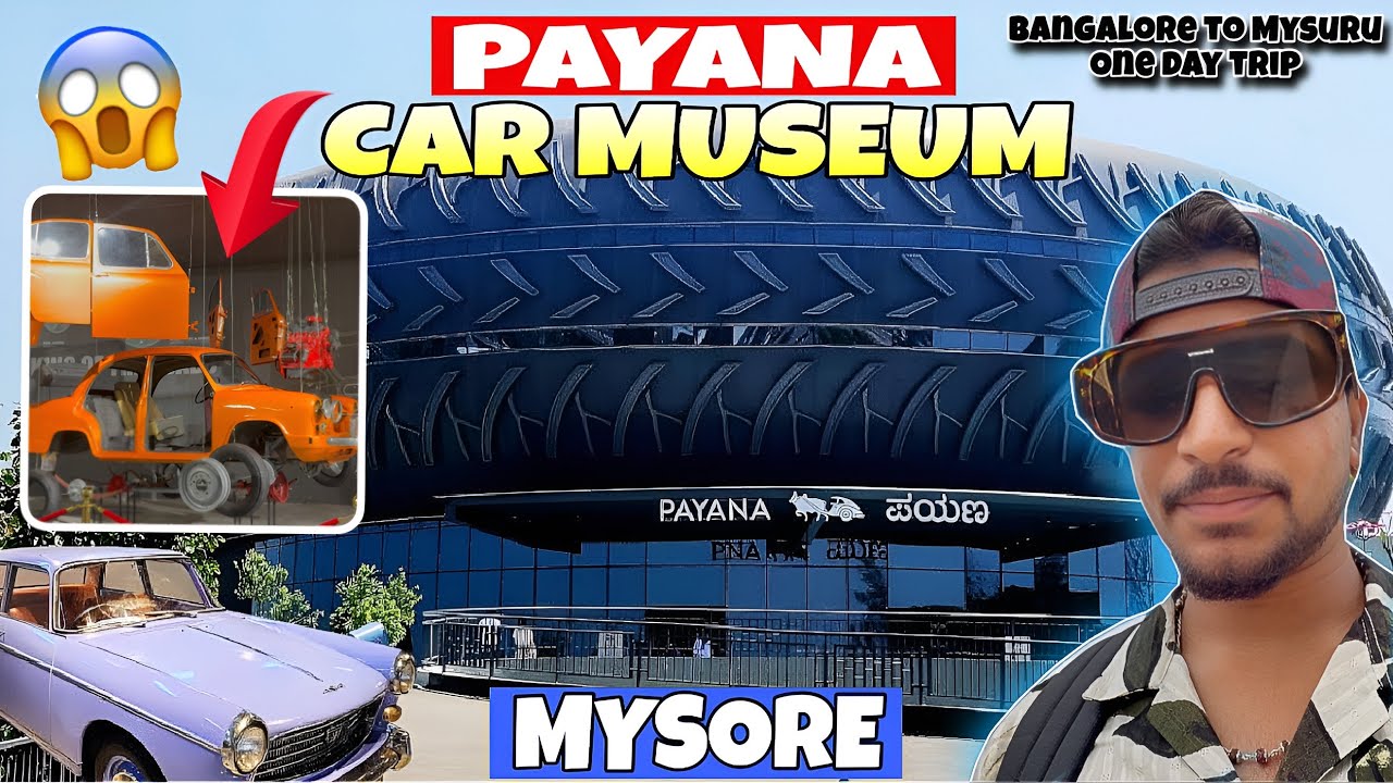 Payana Car Museum Mysuru 😍All Vintage Car🚘 In One Hall😱 Bangalore To Mysuru | One Day Journey😍