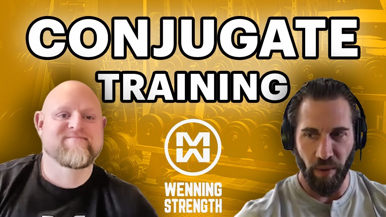 Mastering Conjugate Training: Matt Wenning & Jason Brown Break Down the System for Real Strength