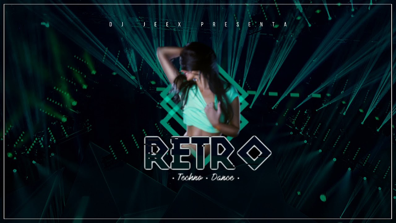 MIX RETRO TECHNO DANCE (Sexy, Ripa Na Xulipa, Vengaboys, Corona) | DJ JEEX