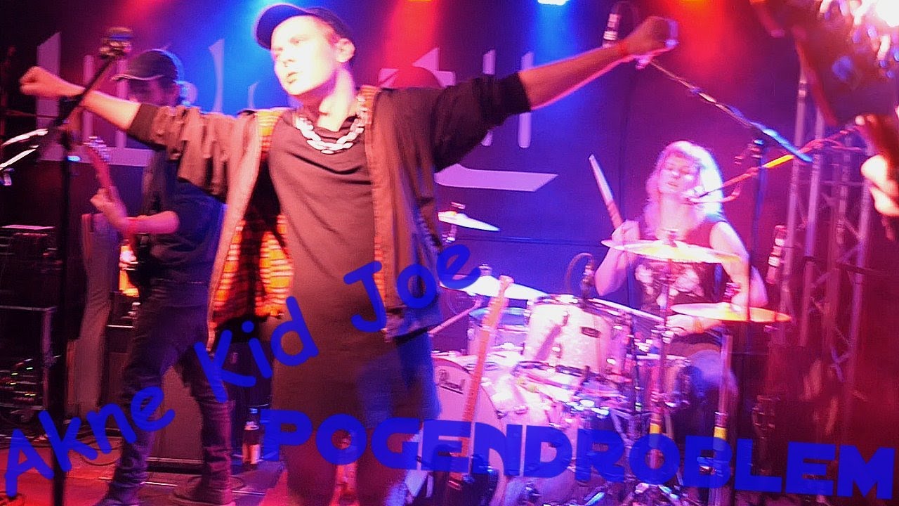 Akne Kid Joe, Pogedroblem live im Molotow