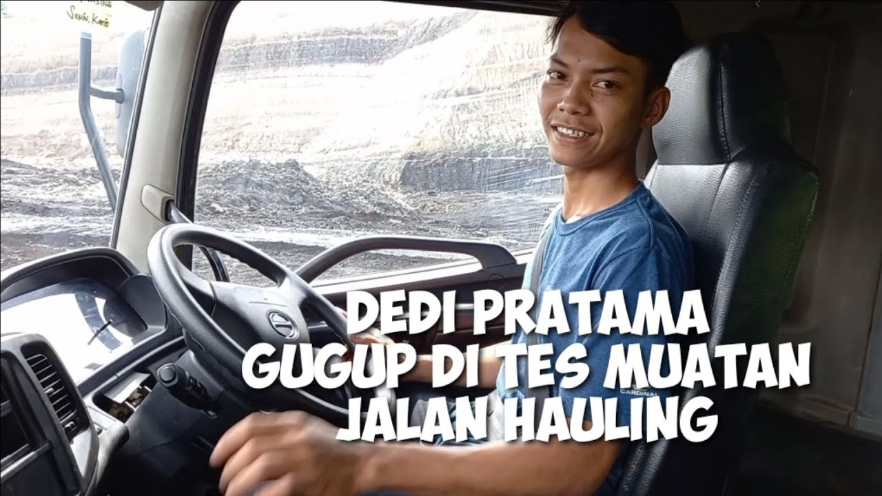 Dedi Pratama Driver Pemula Di Tes Bawa Muatan Gugup