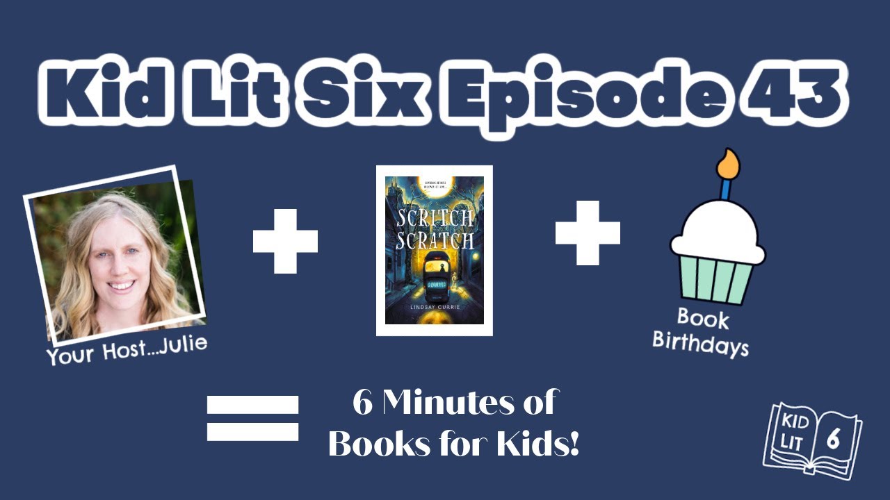 Books for Kids: Kid Lit Six Episode 43