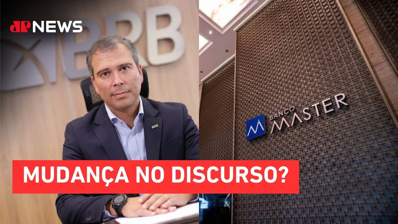 Caso Master: Ex-presidente do BRB pede novo depoimento à Polícia Federal  | TEMPO REAL