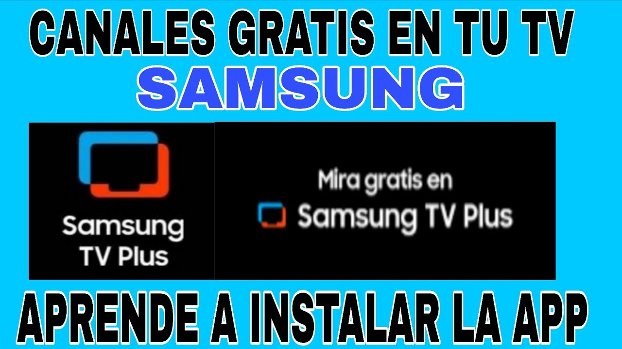 SAMSUNG TV PLUS APRENDE A INSTALAR LA APP  CANALES GRATIS EN TV,S SAMSUNG