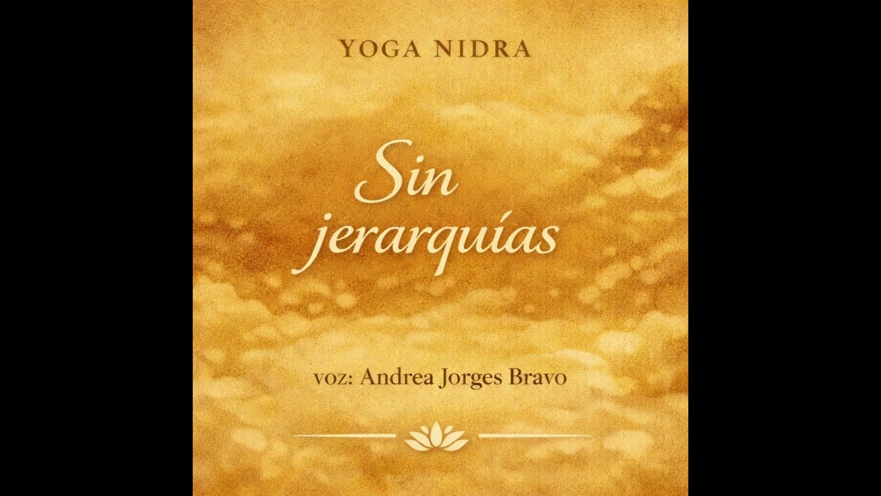 Yoga Nidra - Sin Jerarquías | 13 minutos de descanso profundo y reparador 