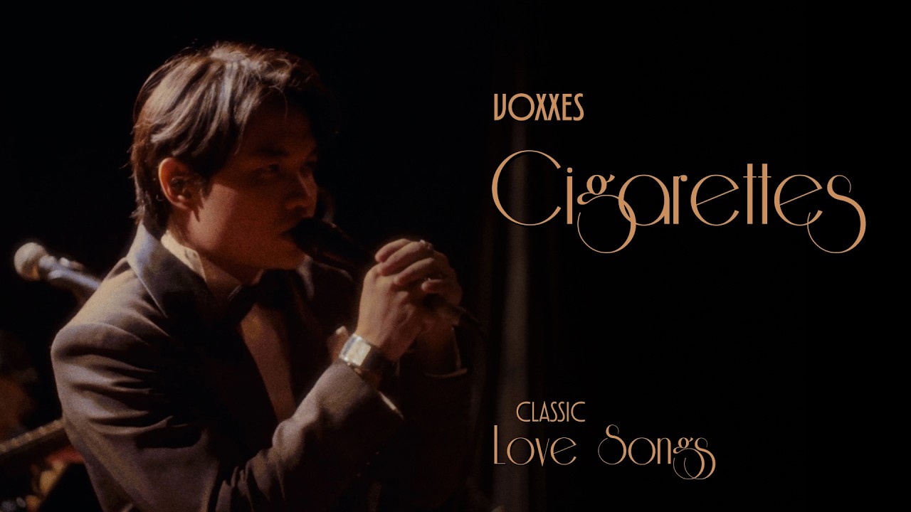 Voxxes - Cigarettes  (Classic Love Songs Live)