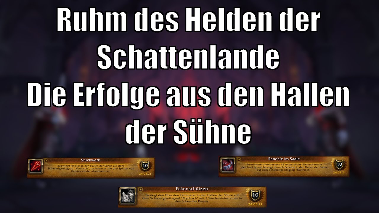 Dungeon-Erfolgsguides: Die Erfolge aus den Hallen der Sühne - Ruhm des Helden der Schattenlande