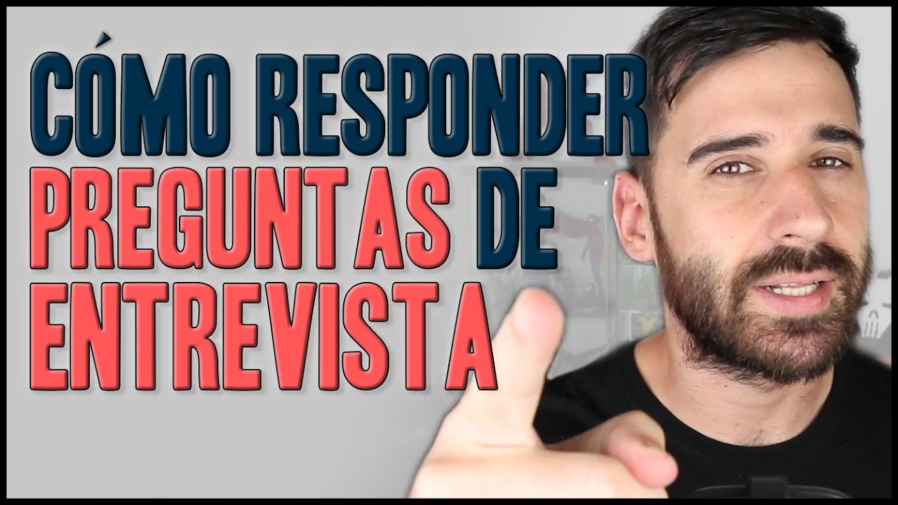 Cómo responder a las típicas preguntas de entrevista | Dime 3 defectos | Cómo te ves en 5 años | ETC
