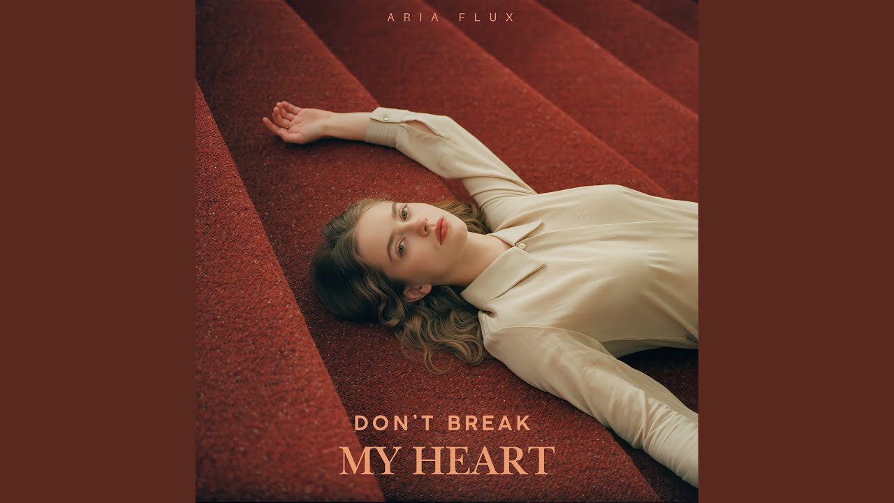 Don’t Break My Heart