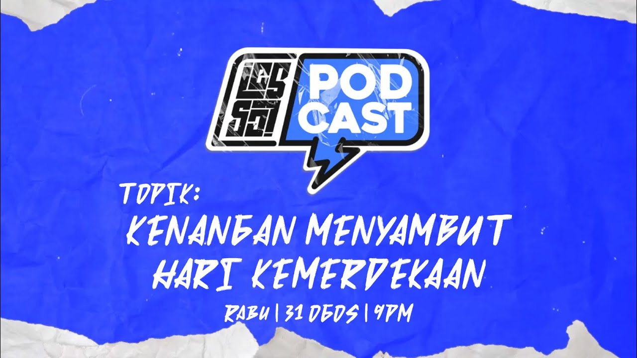 LESGO! Podcast - KENANGAN MENYAMBUT HARI KEMERDEKAAN