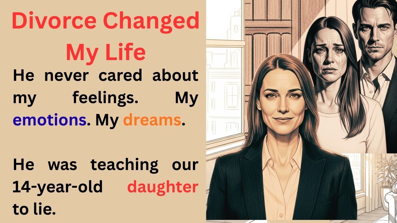 Learn English with Stories |Divorce Changed my Life| English Listening and Speaking Practice level 3