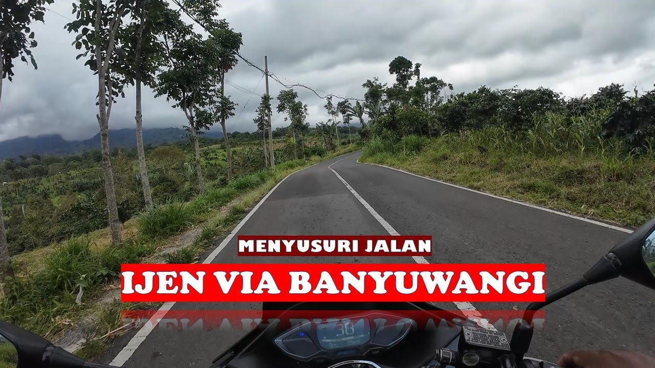 Jalur Terdekat Menuju Kawah Ijen??, Jalanan Ijen Via Banyuwangi