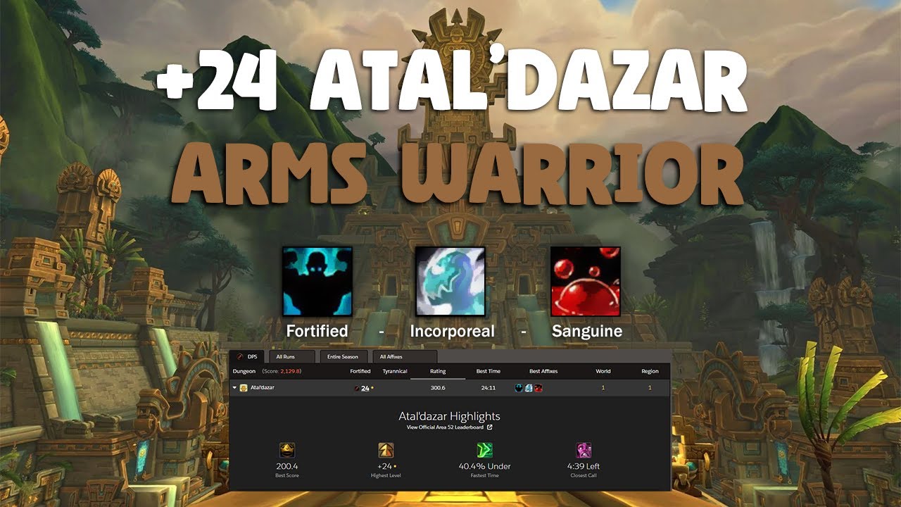 ANOTHER ONE | +24 Atal'Dazar | Arms Warrior M+ | Dragonflight 10.2