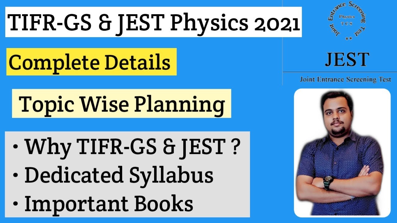 TIFR-GS & JEST Physics 2021 | Complete Discussions | Dedicated Syllabus | Books