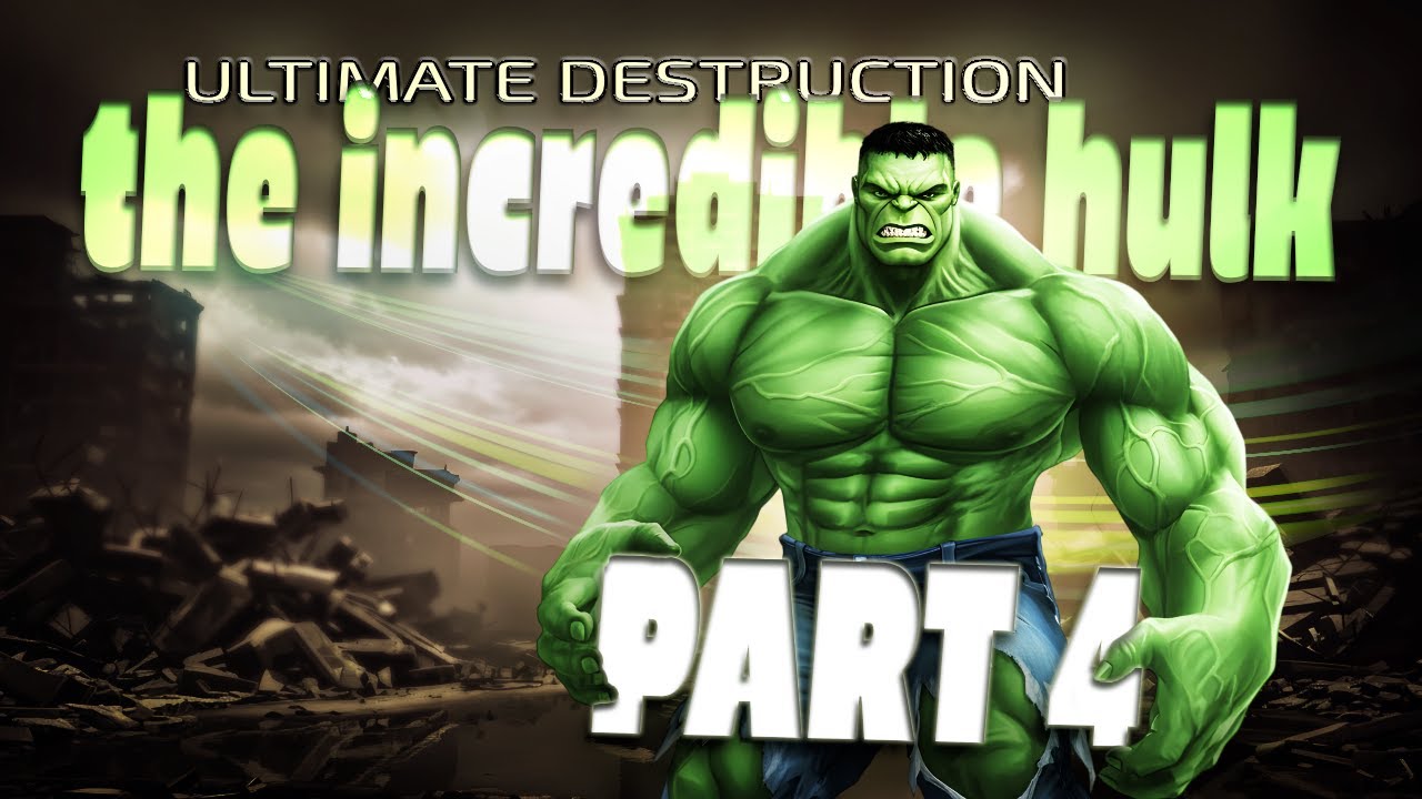 Hulk VS Hulkbusters! - The Incredible Hulk Ultimate Destruction | Part 4