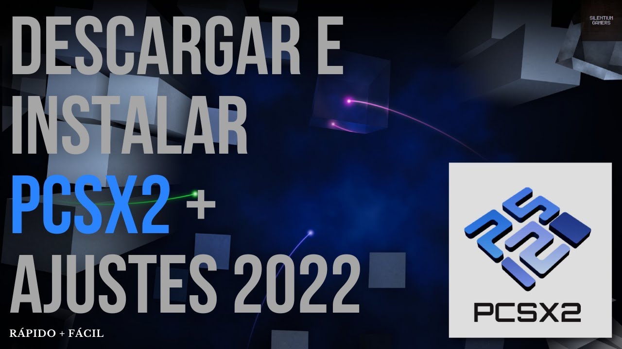CÓMO DESCARGAR e INSTALAR 🌟 PCSX2 🌟 paso a paso + AJUSTES || 2022