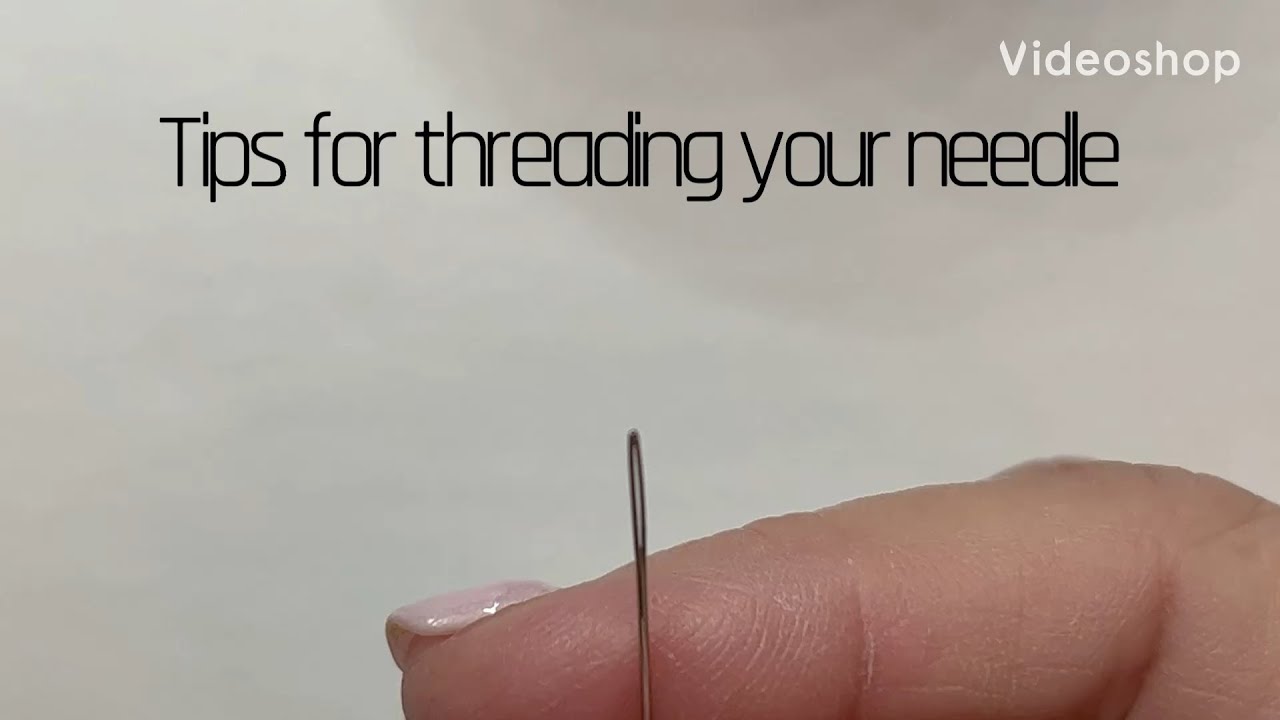 FlossTube Tip: my favorite tips to thread a needle without a needle threader