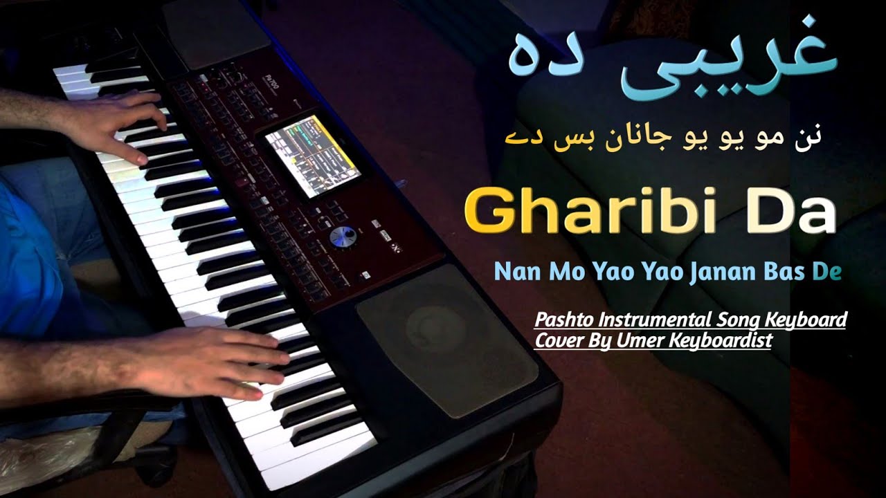 Gharibi Da Nan Mo Yao Yao Janan | Keyboard cover by Umer Keyboardist