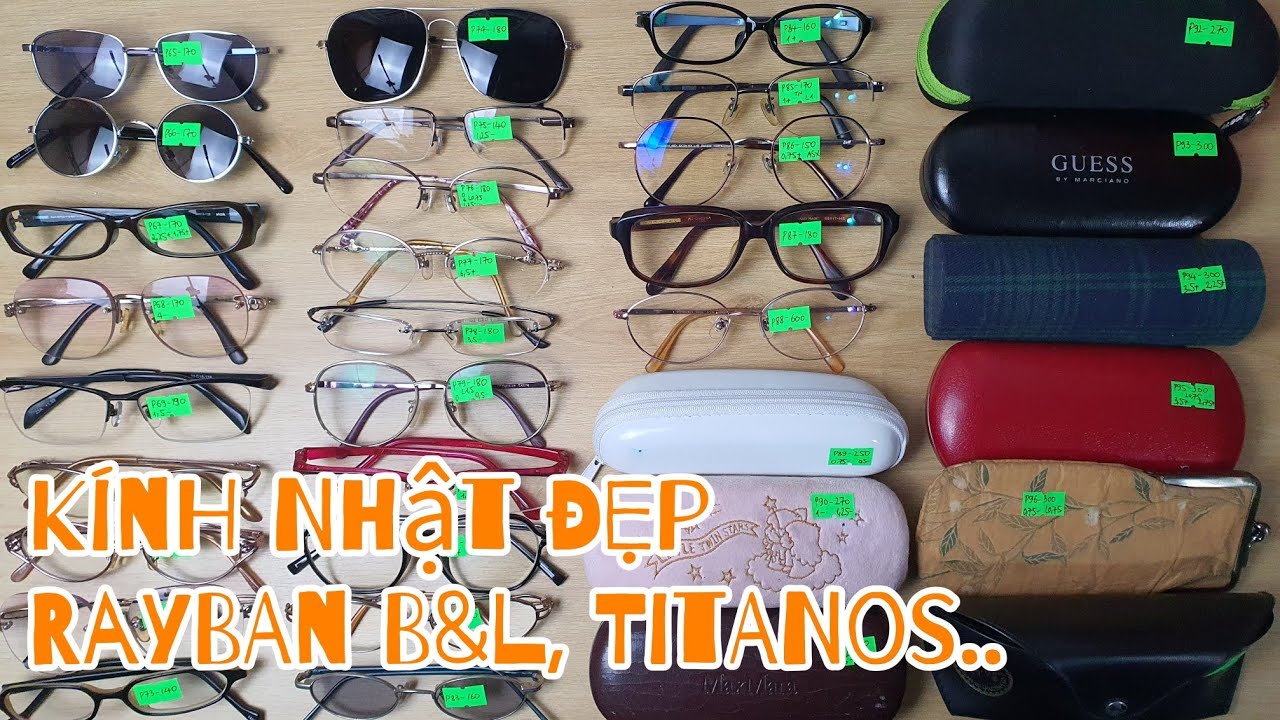 Phiên 29/1: Báo Giá 34 Chiếc Kính Nhật Đẹp, Rayban B&L, Titanos, Guess..0865.397.612