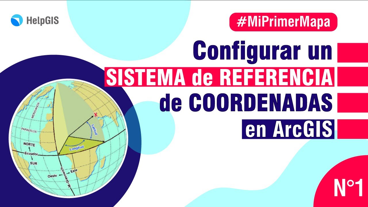 🌎 Cómo Configurar SISTEMA de REFERENCIA de COORDENADAS en ArcGIS #01 🔶