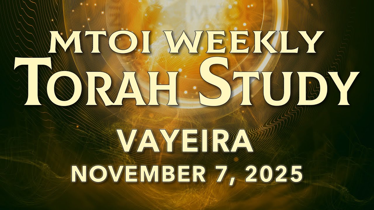 Vayeira | Genesis 18:1 - 22:24  | MTOI Torah Study