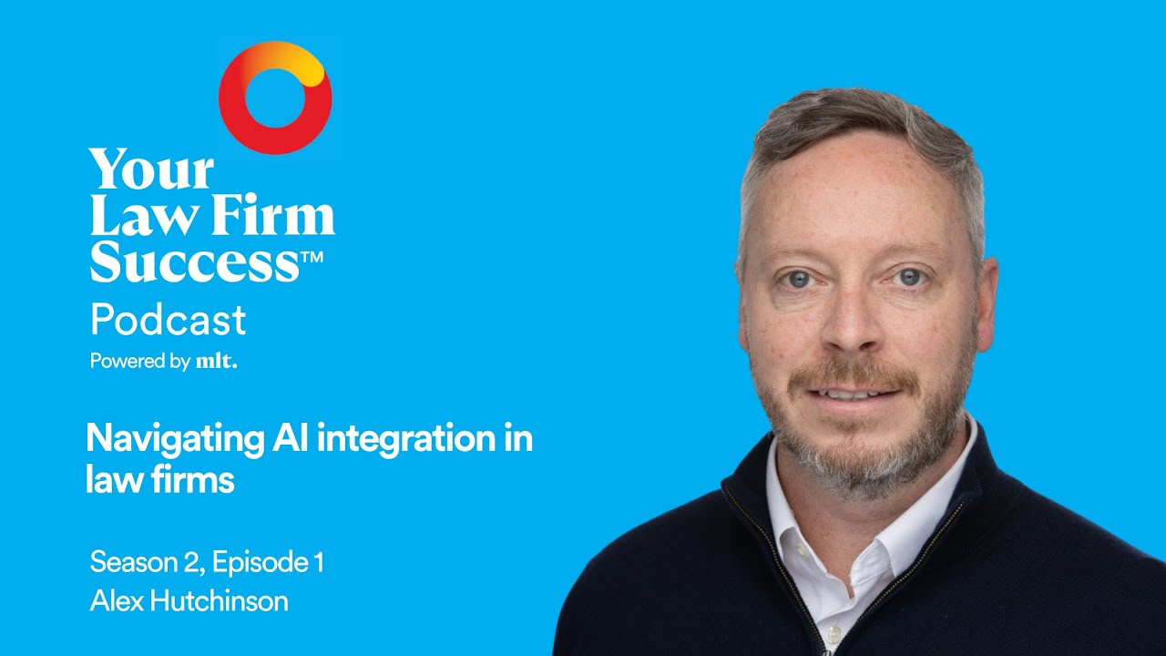 YLFS™ S2 E1 - Alex Hutchinson: Navigating AI Integration in Law Firms