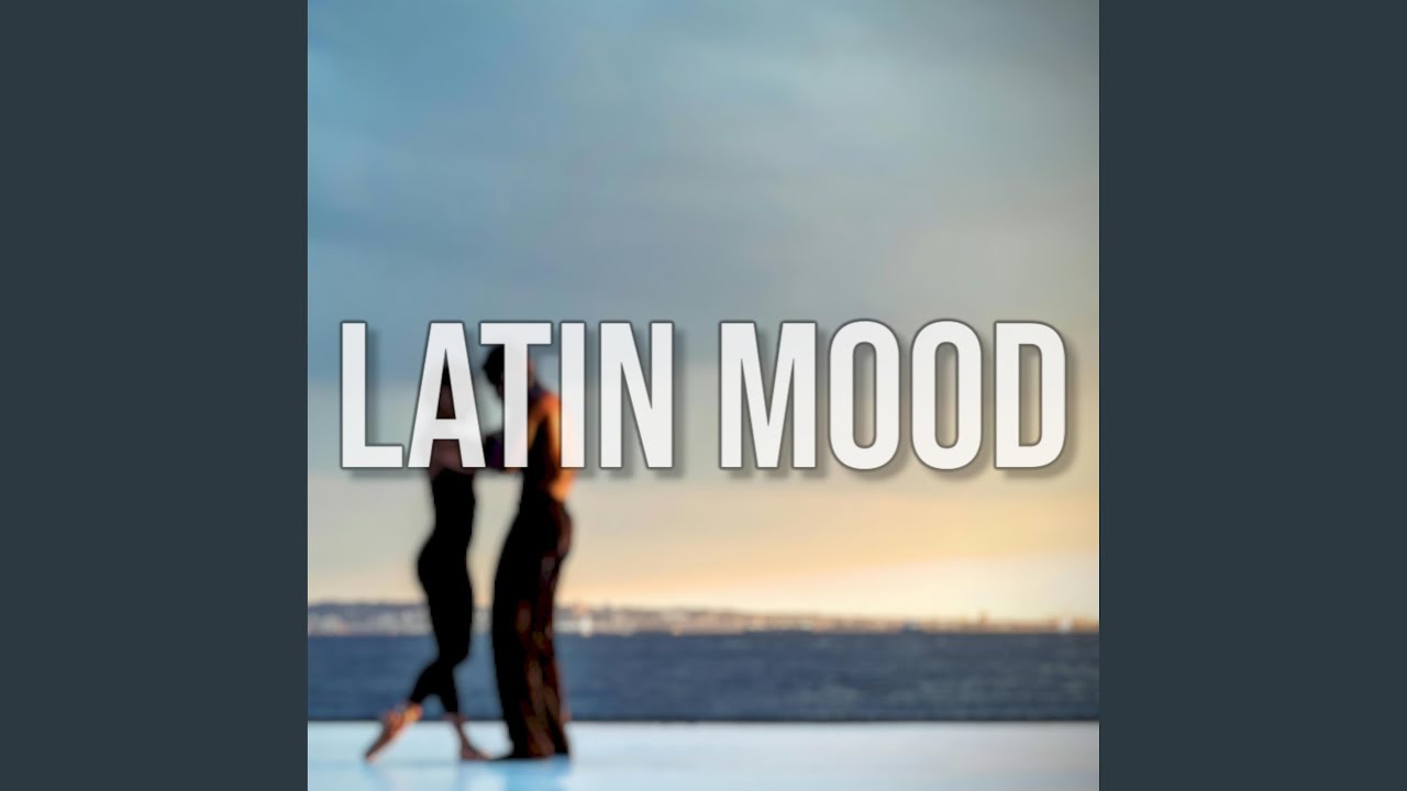 Latin Mood