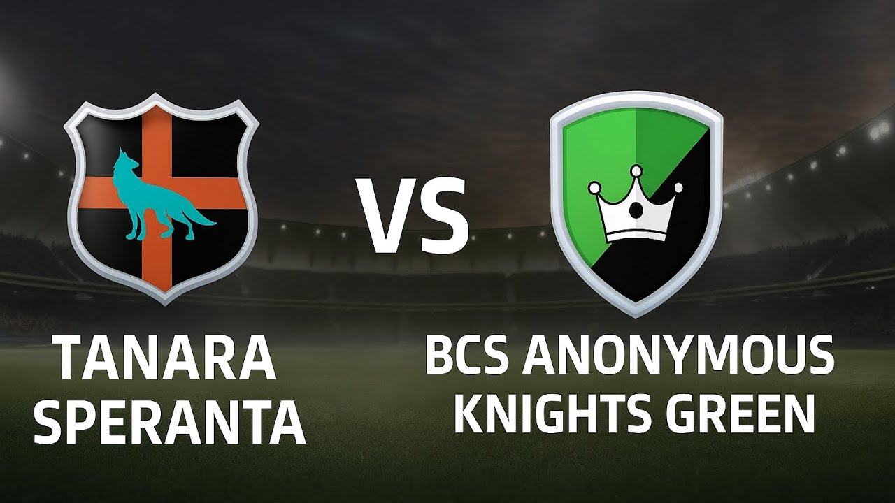 Football Rivals - TANARA SPERANTA VS BCS ANONYMOUS KNIGHTS GREEN (Prospect)
