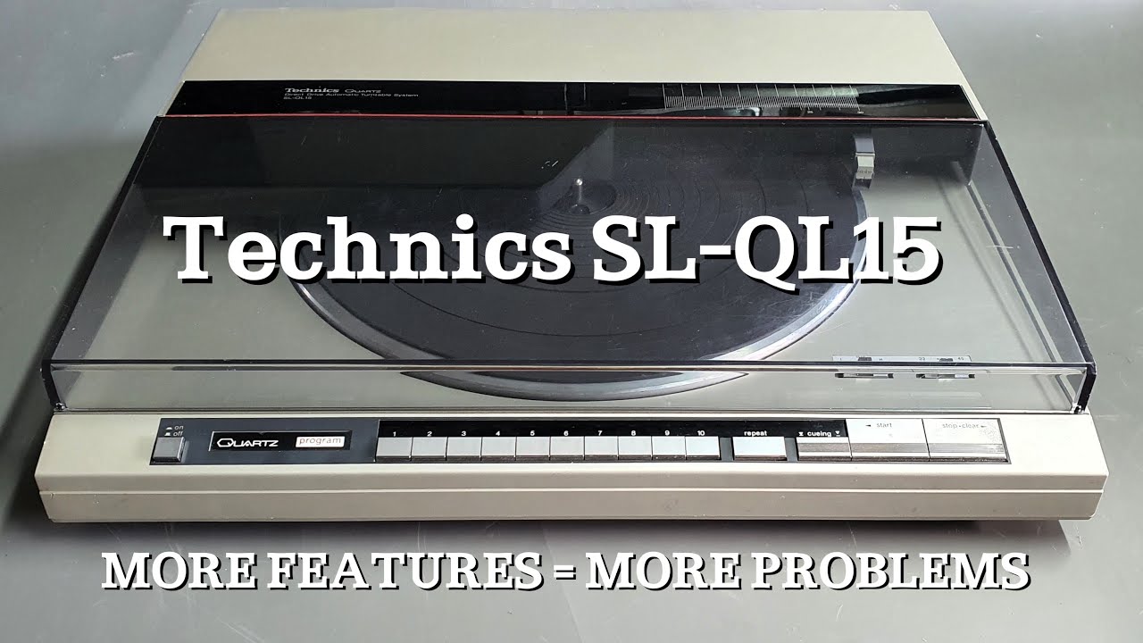 Technics SL-QL15 turntable introduction and repairs