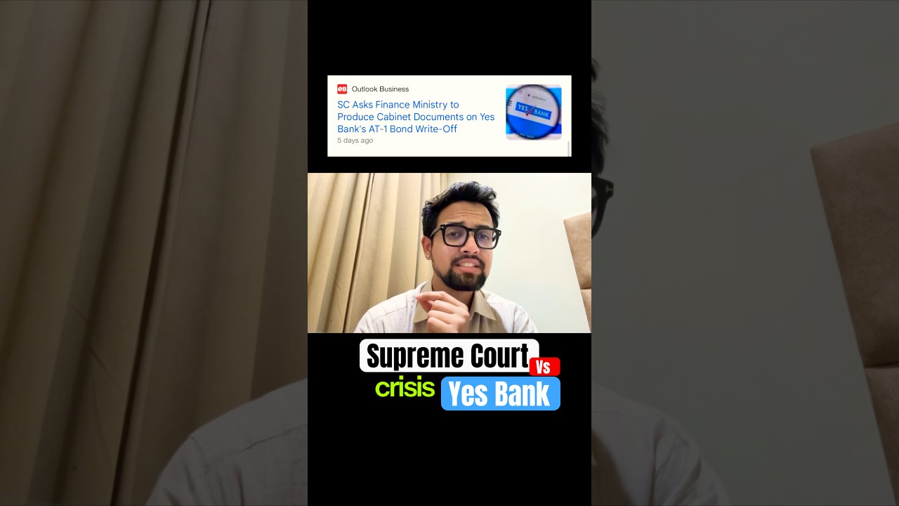 Yes Bank AT-1 Bond Crisis | Supreme Court summons Finance Ministry & Yes Bank | Finance Simplified